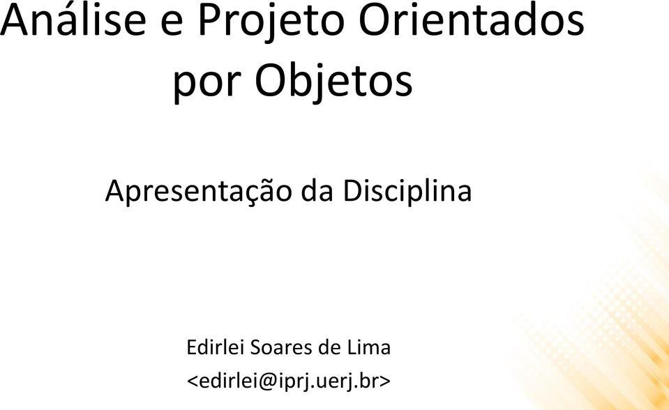 Disciplina Edirlei Soares de