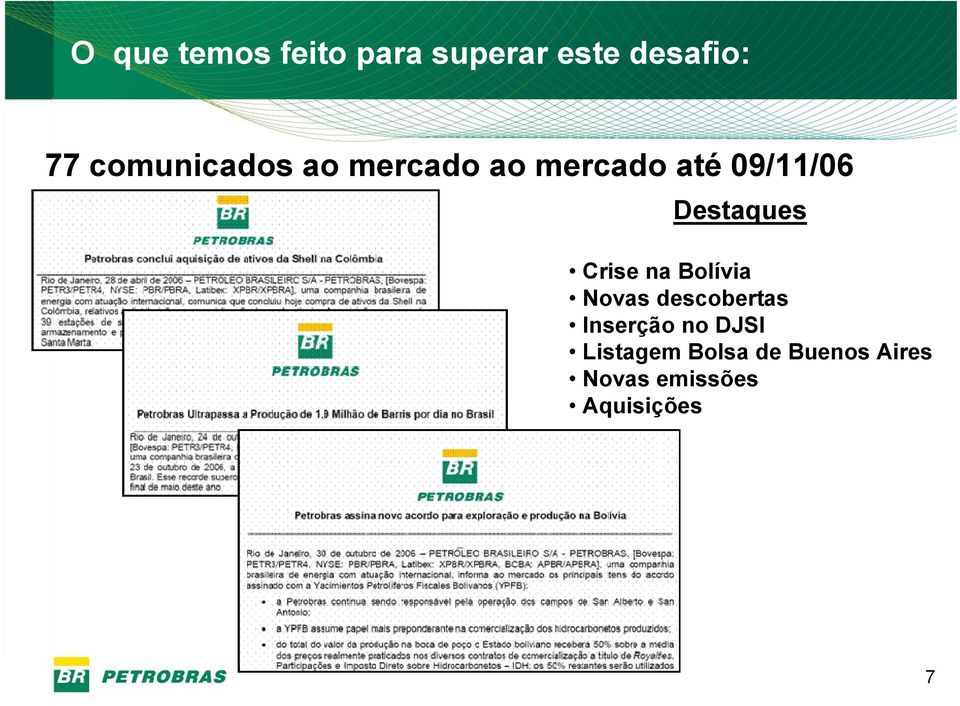 Destaques Crise na Bolívia Novas descobertas Inserção