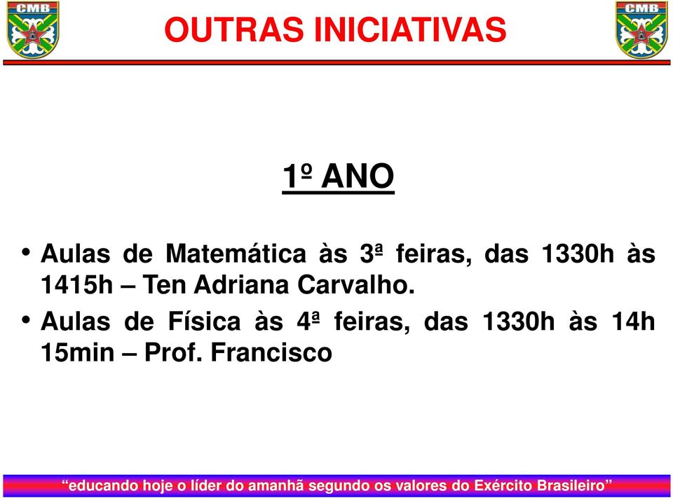 1415h Ten Adriana Carvalho.