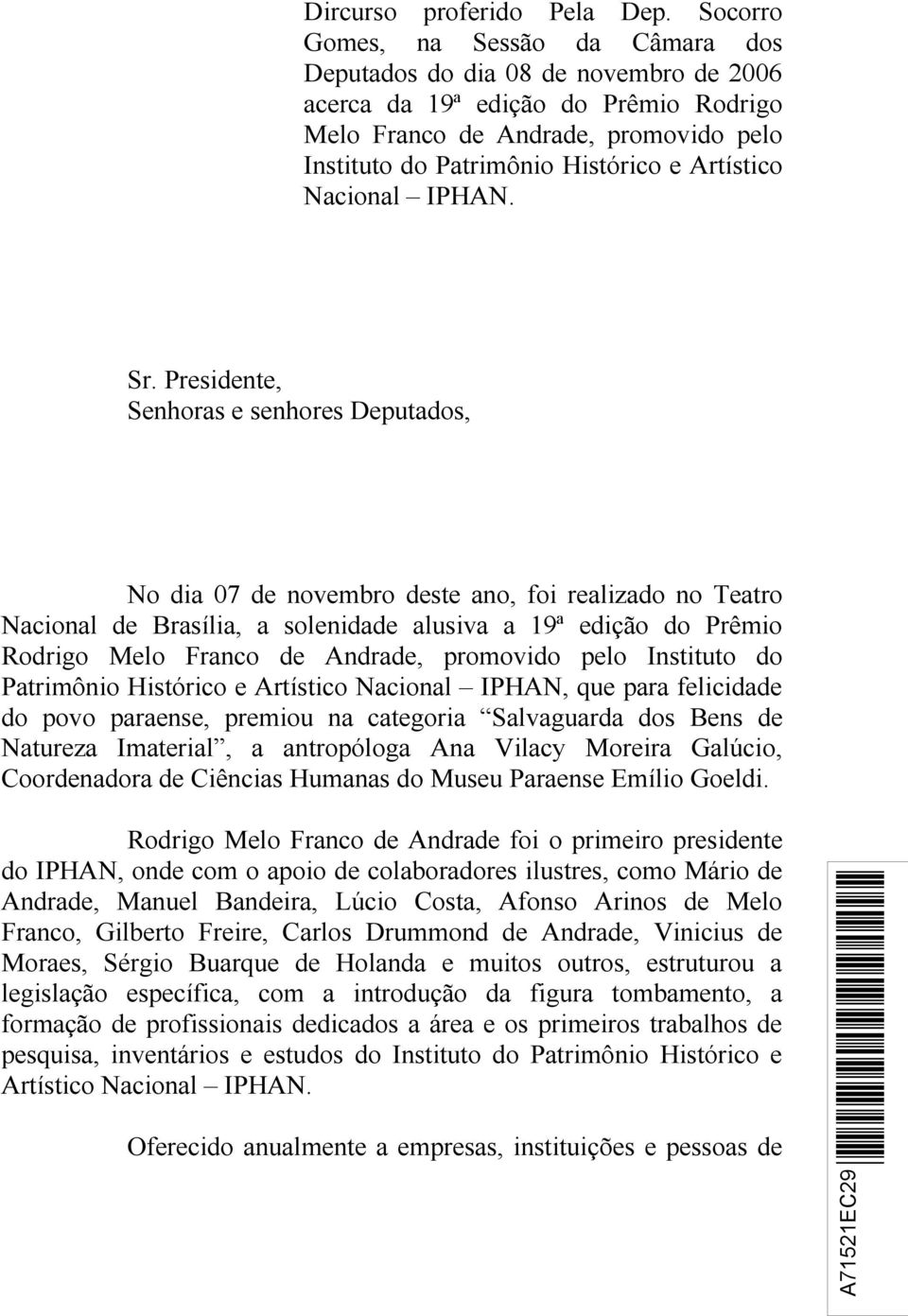 Artístico Nacional IPHAN. Sr.