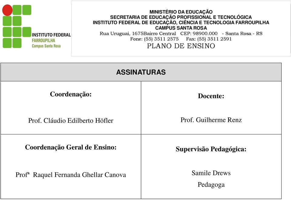 Guilherme Renz Coordenação Geral de Ensino: