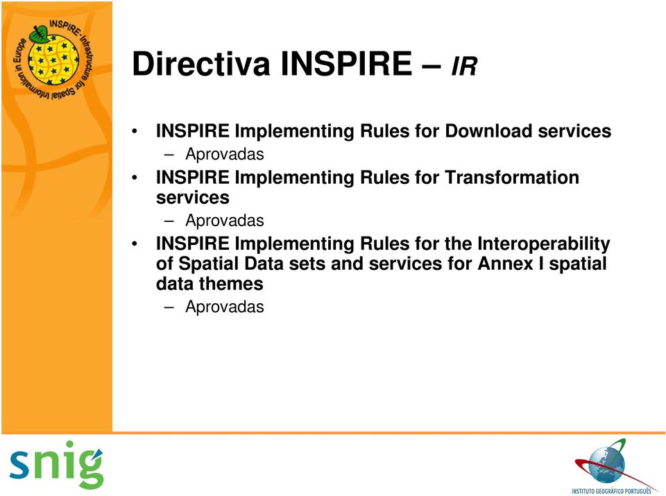 services Aprovadas INSPIRE Implementing Rules for the