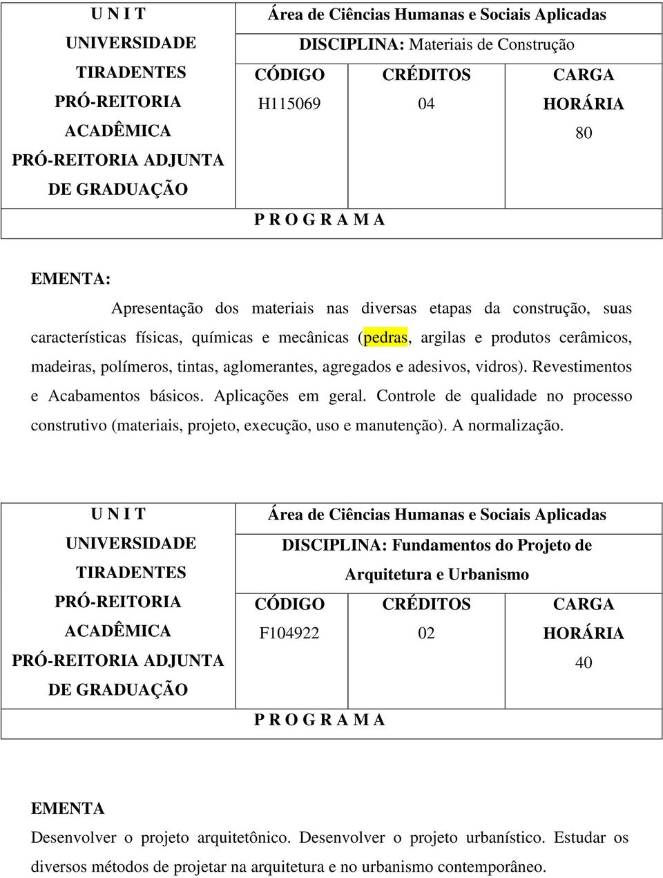 Controle de qualidade no processo construtivo (materiais, projeto, execução, uso e manutenção). A normalização.