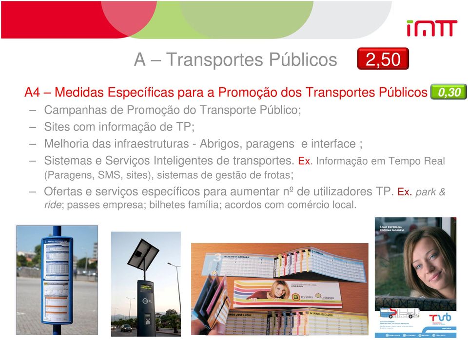 Serviços Inteligentes de transportes. Ex.