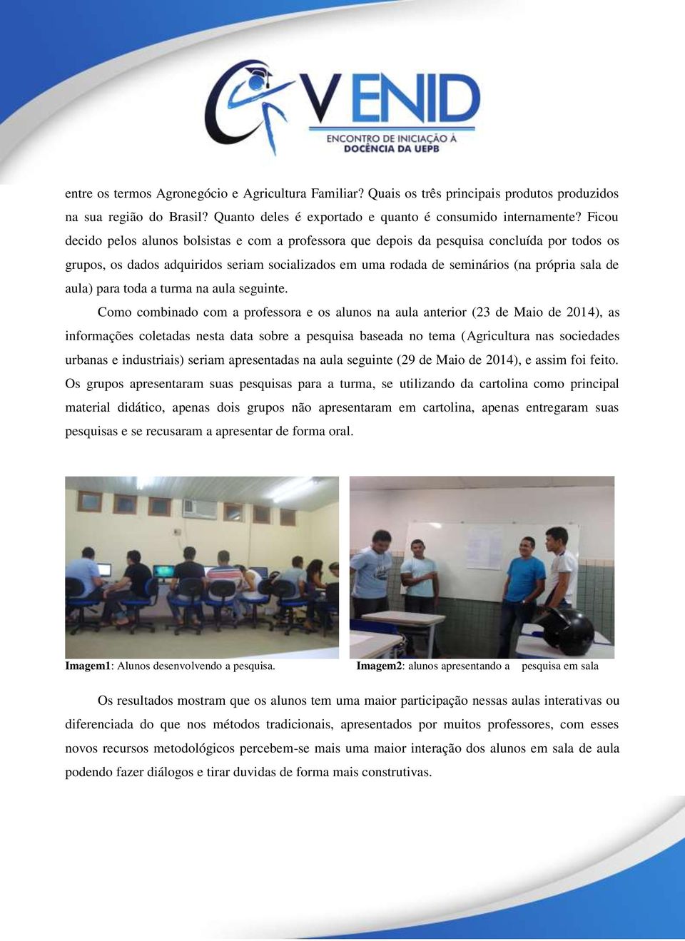 aula) para toda a turma na aula seguinte.