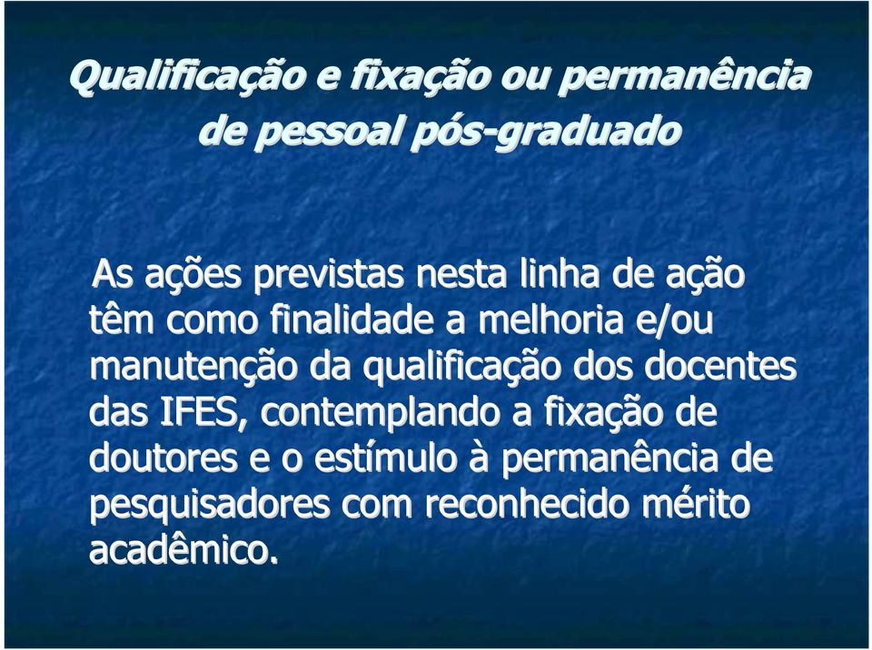 ção o da qualificaçã ção o dos docentes das IFES, contemplando a fixaçã ção o de