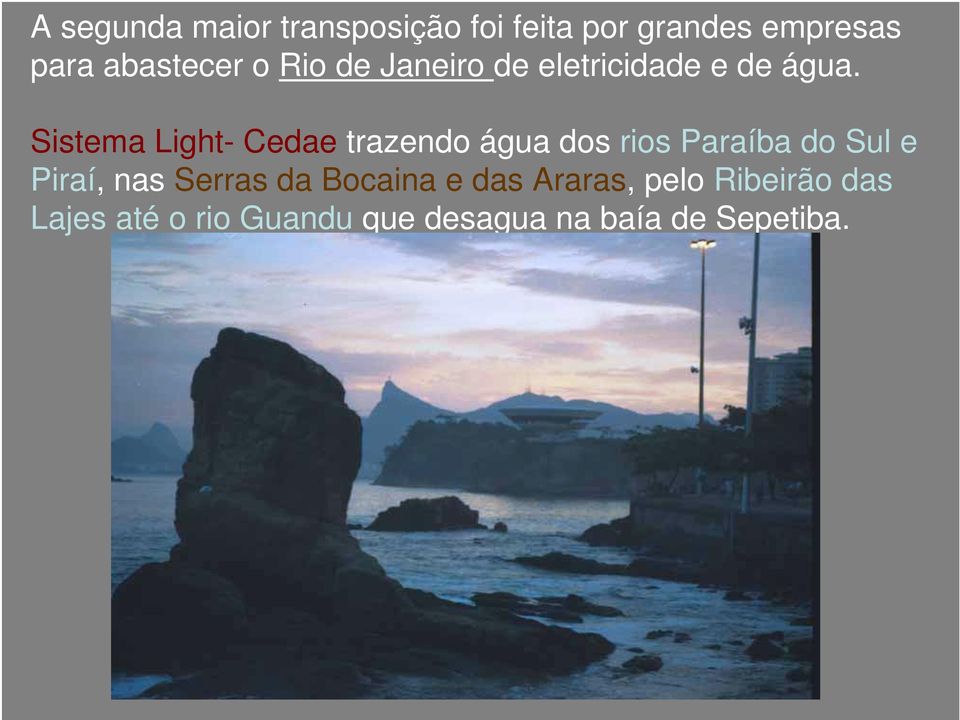 Sistma Light- Cda trazn água s s Paraíba Sul Piraí, nas