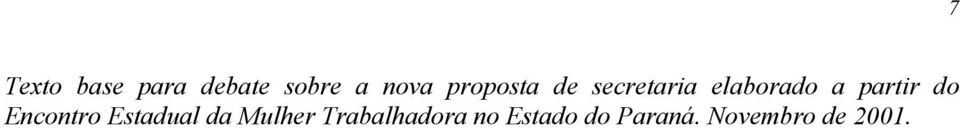 partir do Encontro Estadual da Mulher