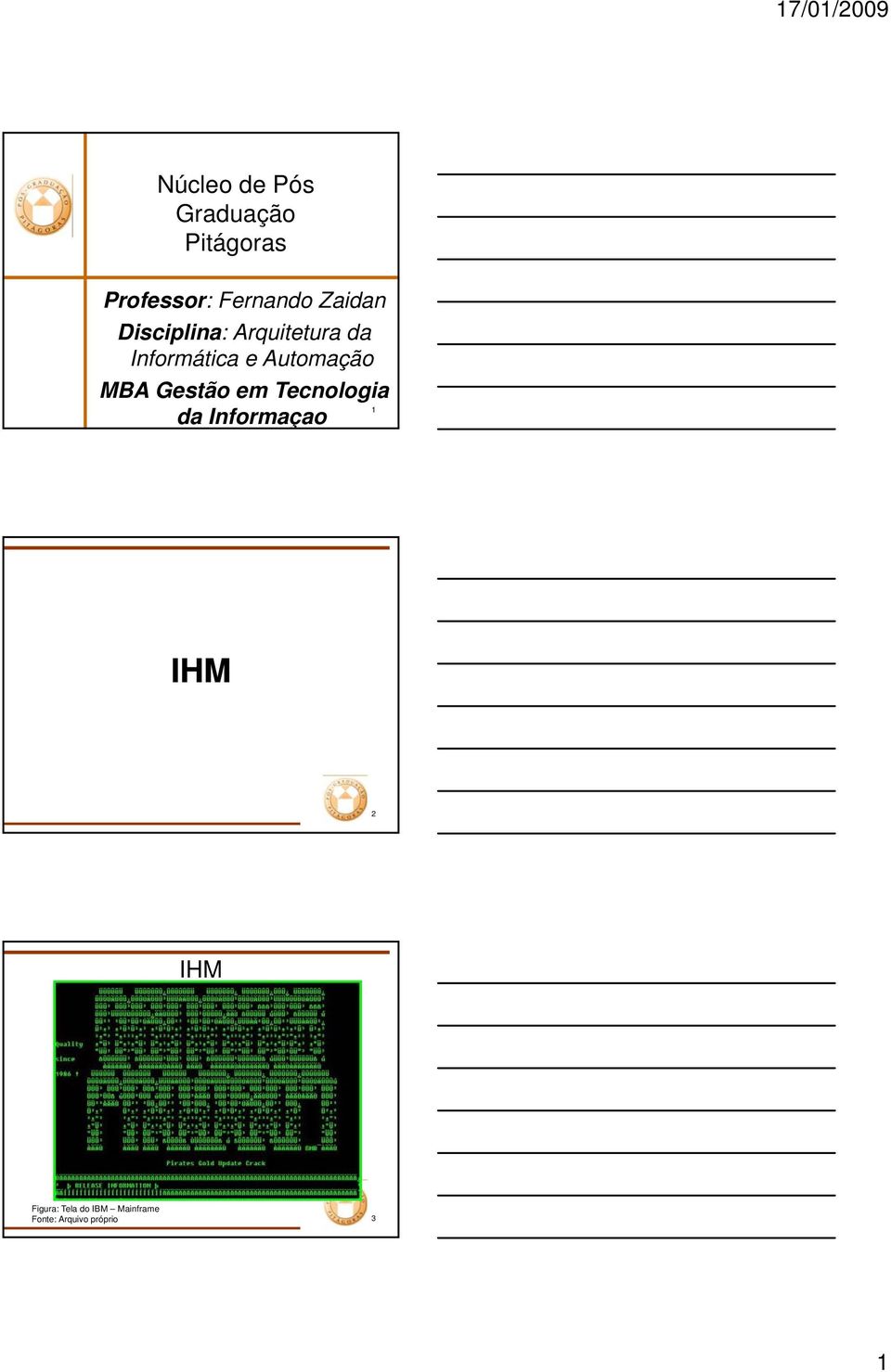 Informática e Automação MBA Gestão em Tecnologia 1