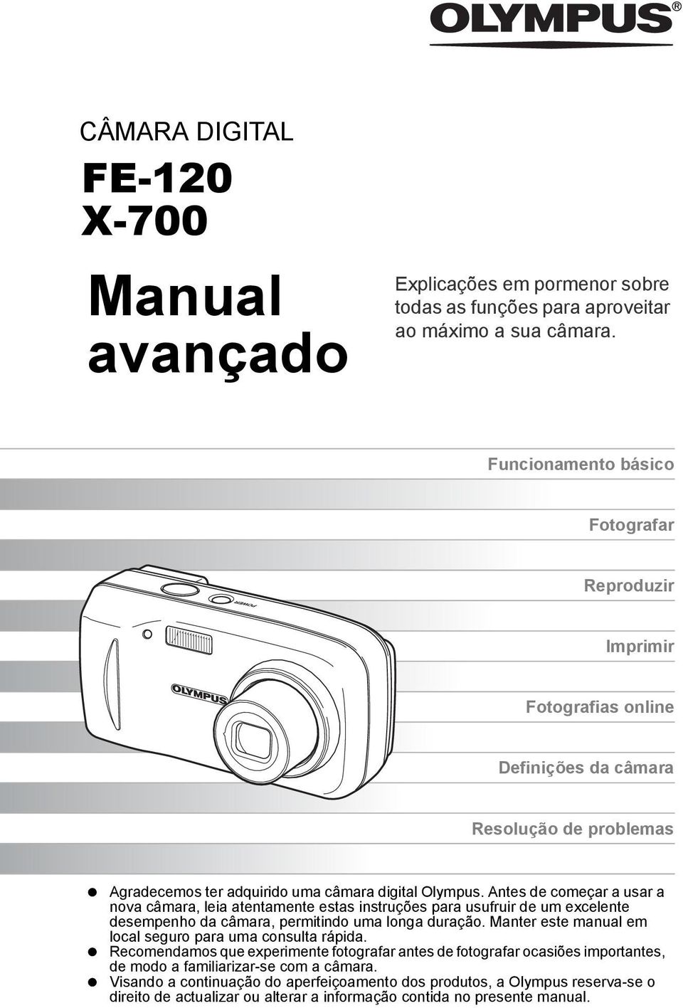 Antes de começar a usar a nova câmara, leia atentamente estas instruções para usufruir de um excelente desempenho da câmara, permitindo uma longa duração.