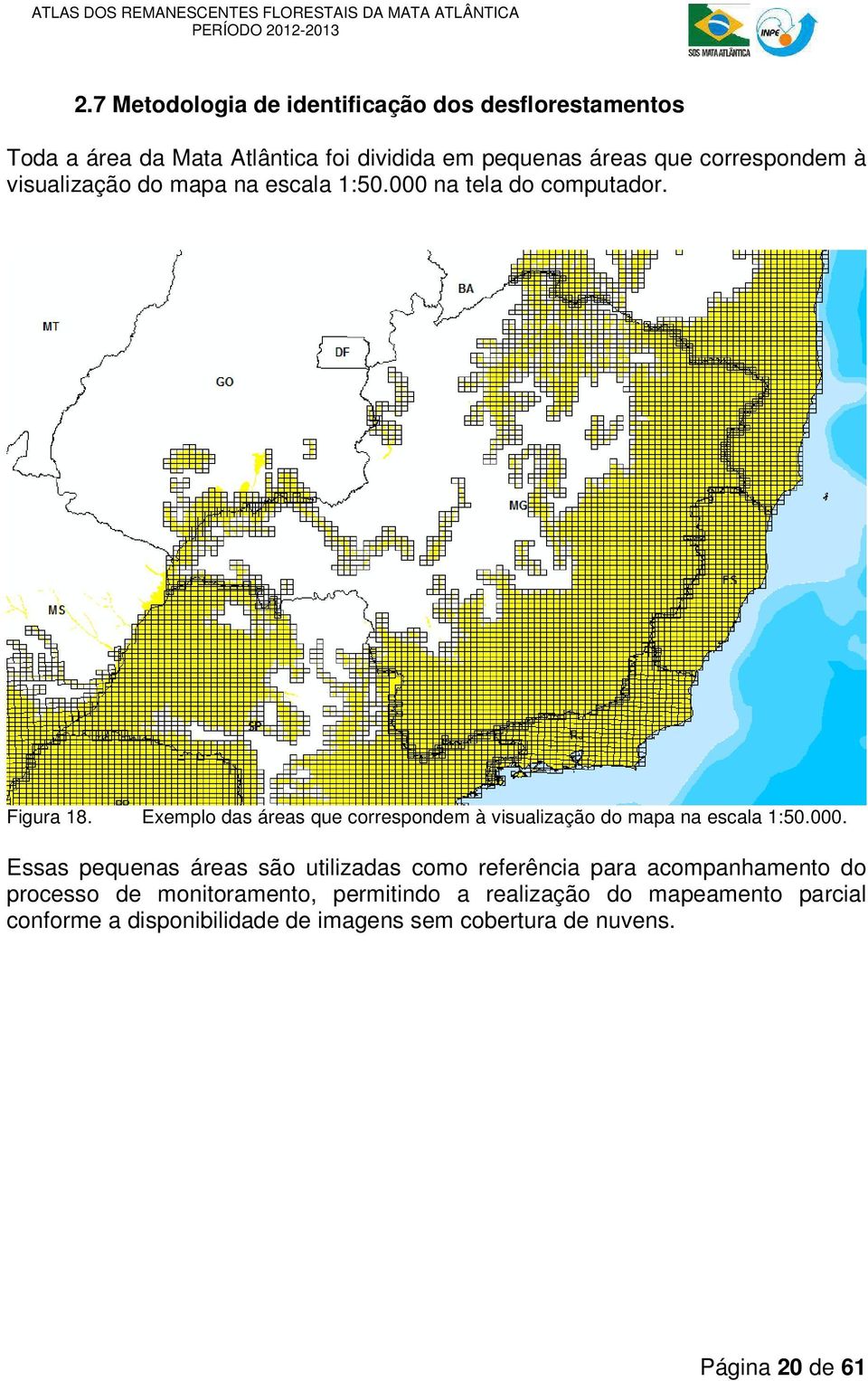 Exemplo das áreas que correspondem à visualização do mapa na escala 1:50.000.