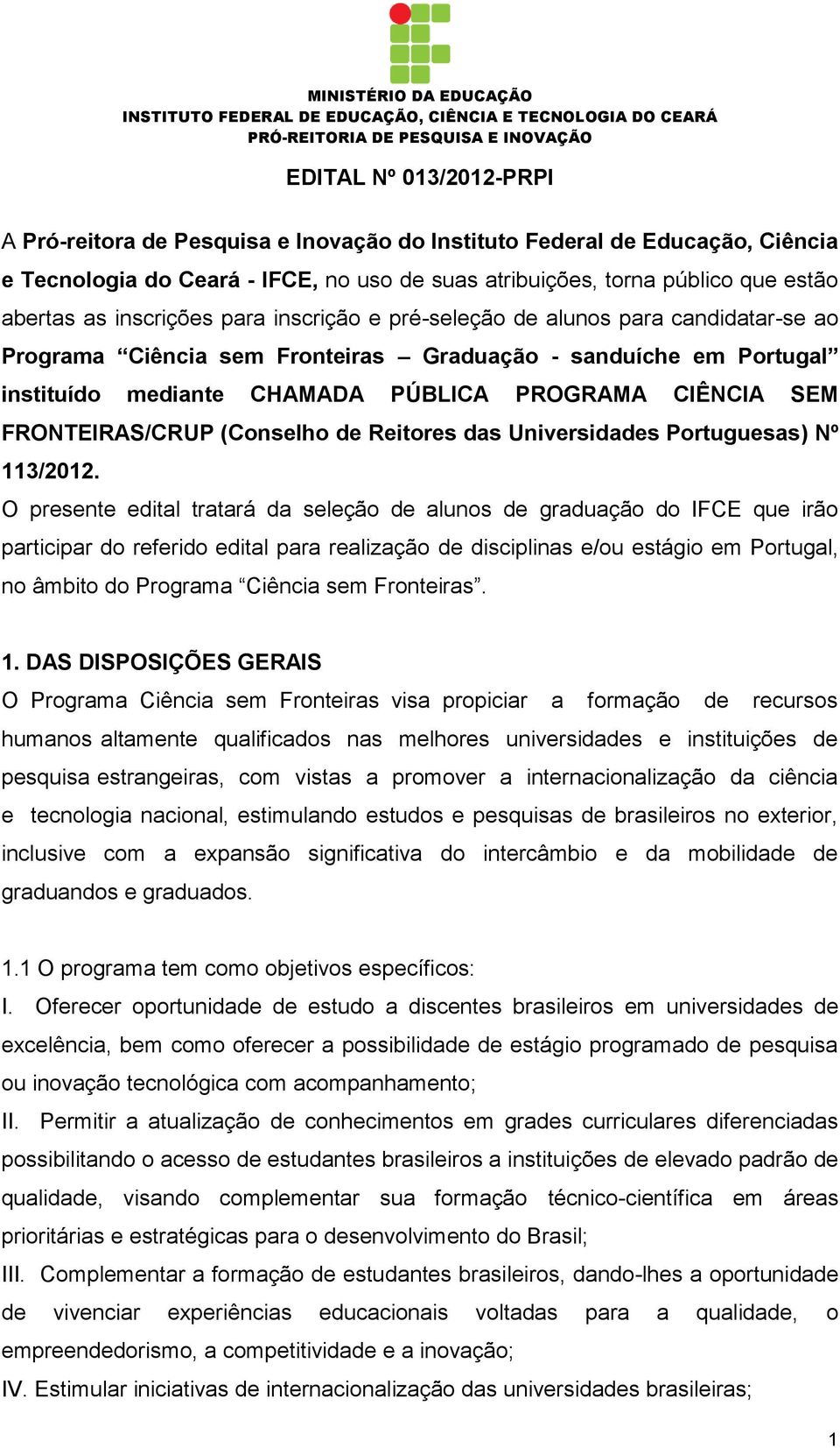 FRONTEIRAS/CRUP (Conselho de Reitores das Universidades Portuguesas) Nº 113/2012.