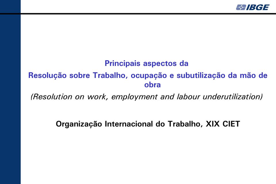 (Resolution on work, employment and labour