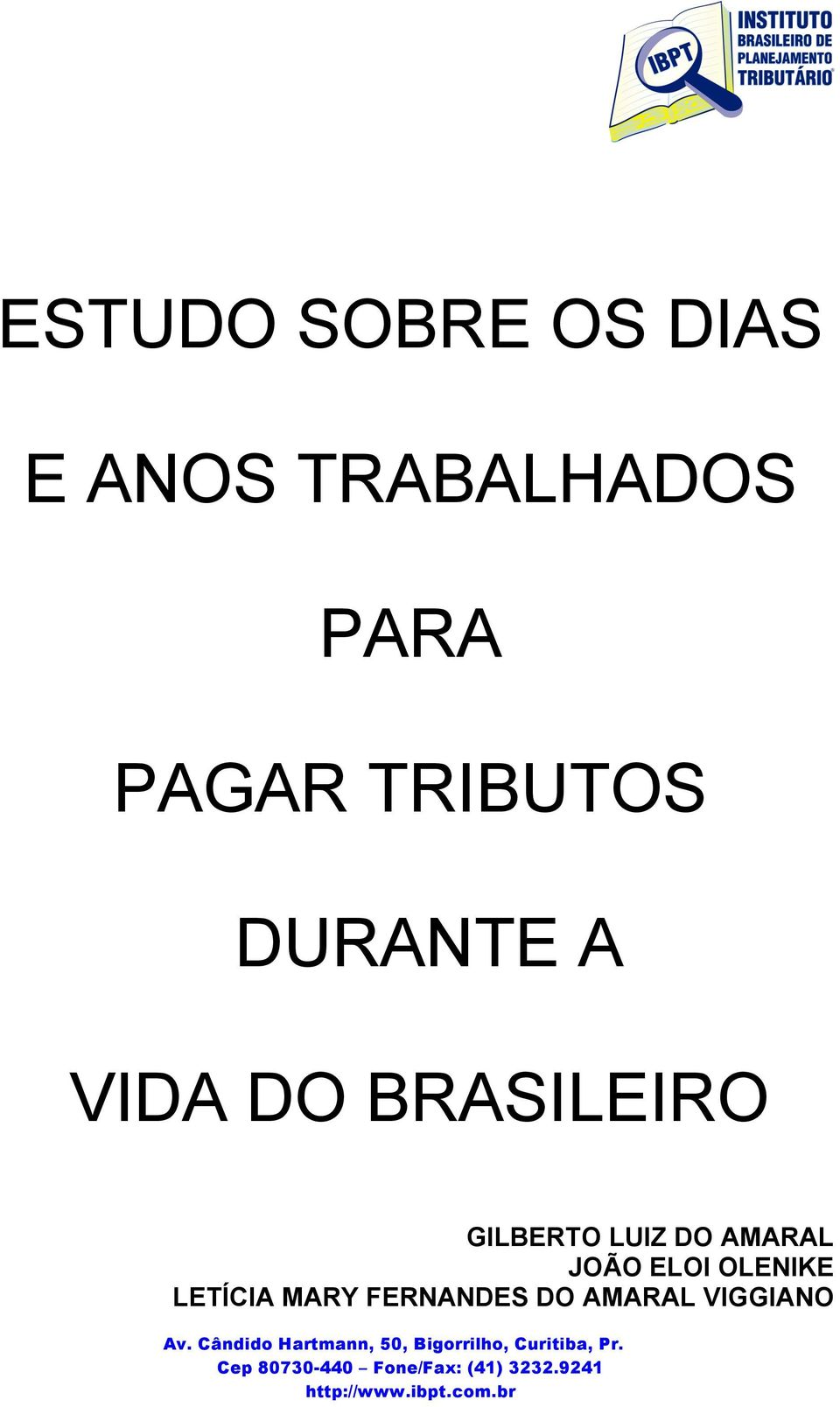 BRASILEIRO GILBERTO LUIZ DO AMARAL JOÃO