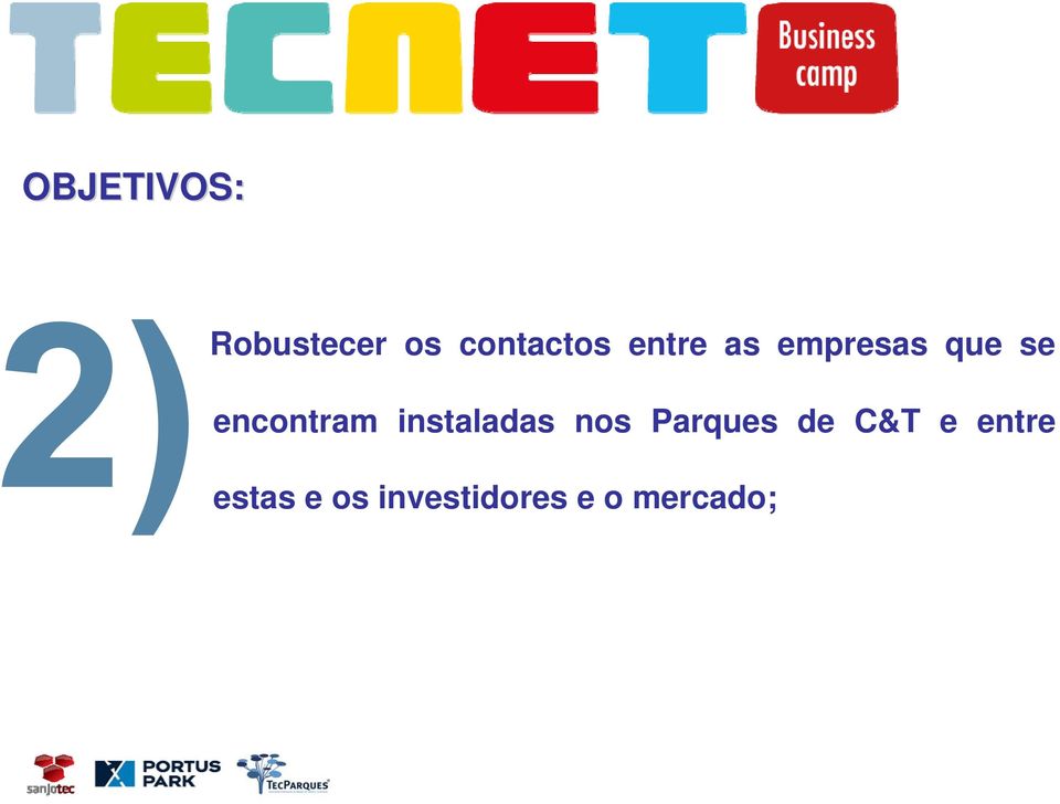 instaladas nos Parques de C&T e