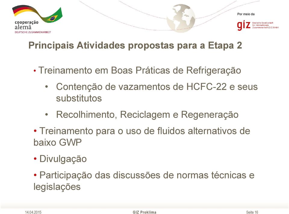 Reciclagem e Regeneração Treinamento para o uso de fluidos alternativos de baixo