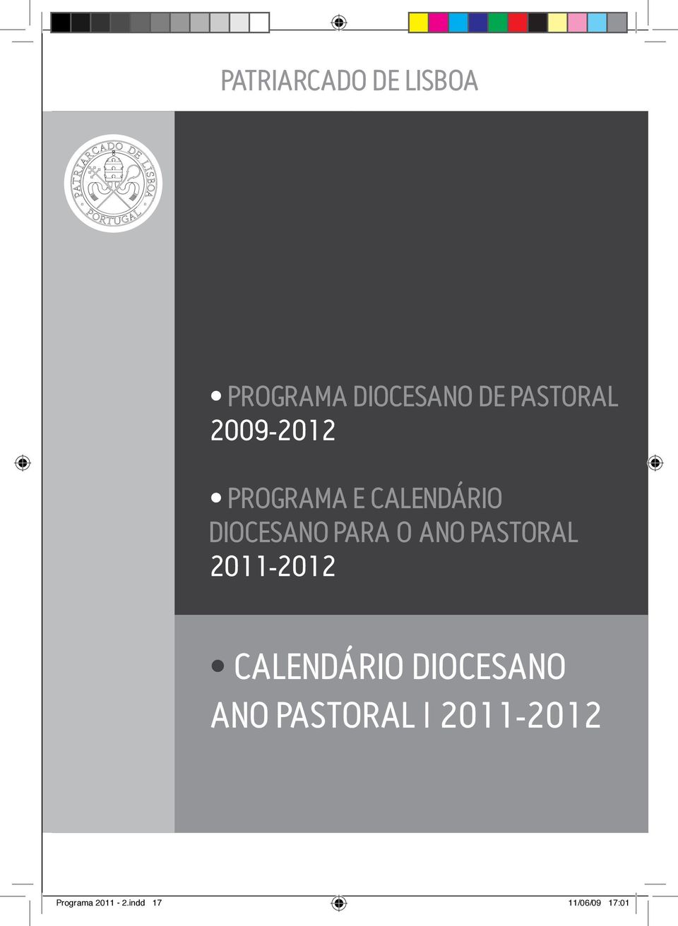 PARA O ANO PASTORAL 2011-2012 CALENDÁRIO DIOCESANO