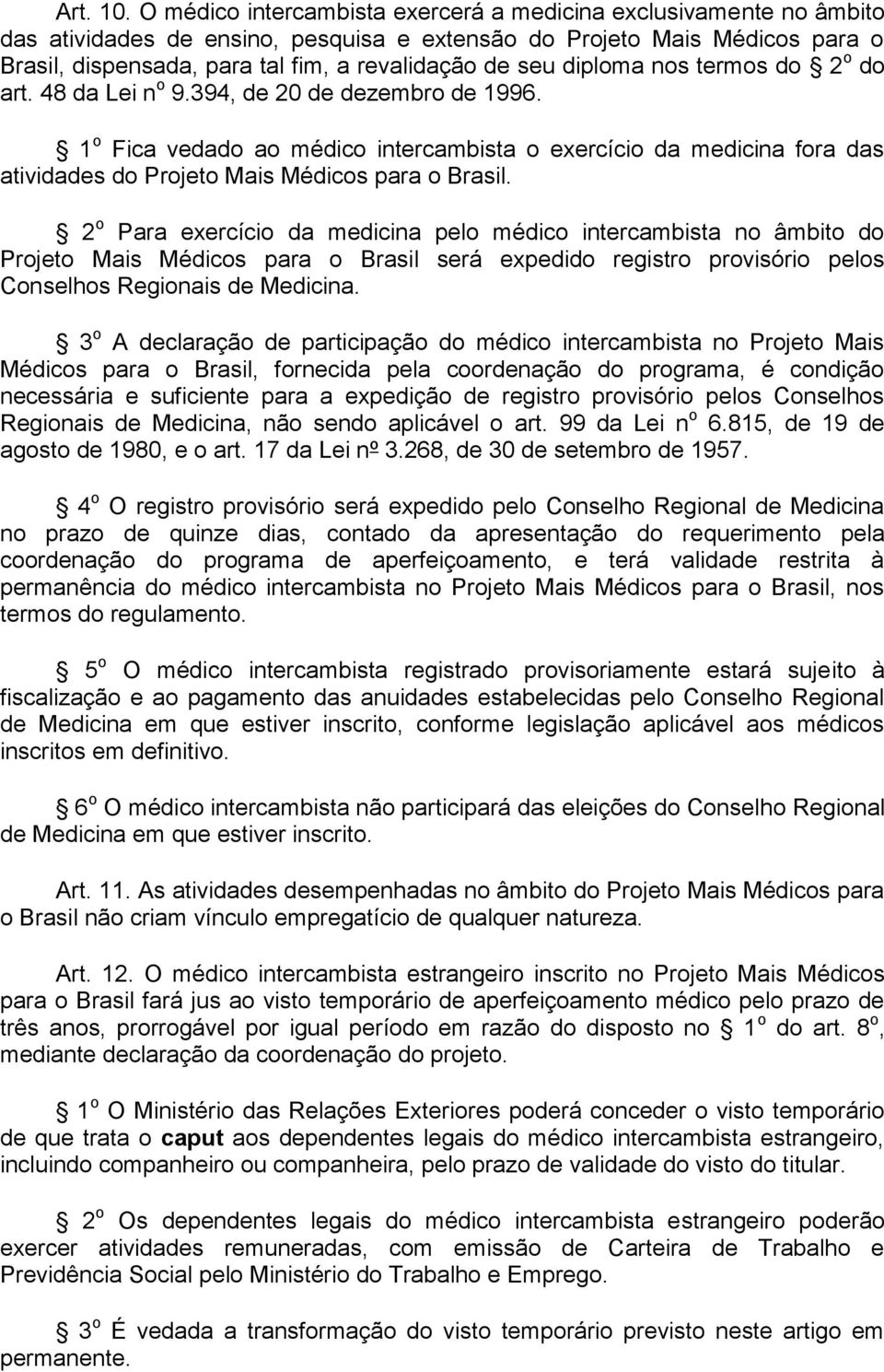 diploma nos termos do 2 o do art. 48 da Lei n o 9.394, de 20 de dezembro de 1996.