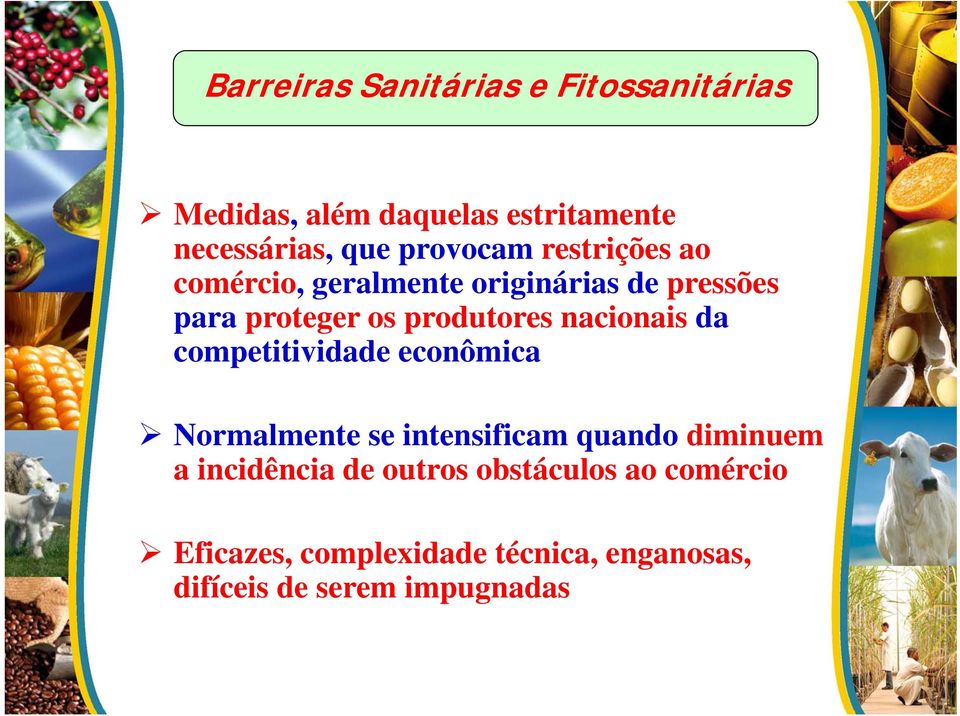 nacionais da competitividade econômica Normalmente se intensificam quando diminuem a incidência