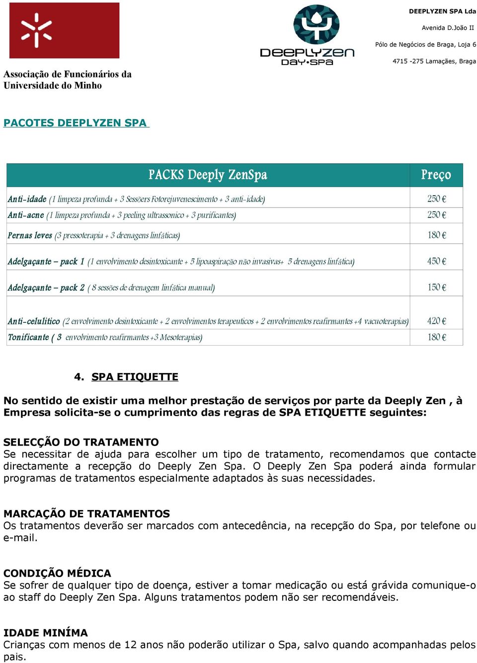 çante pa ck 2 ( 8 sessões de drenagem linfática manual) 150 Anti- celulitico (2 envolvimento desintoxicante + 2 envolvimentos terapeuticos + 2 envolvimentos reafirmantes +4 vacuoterapias) 420