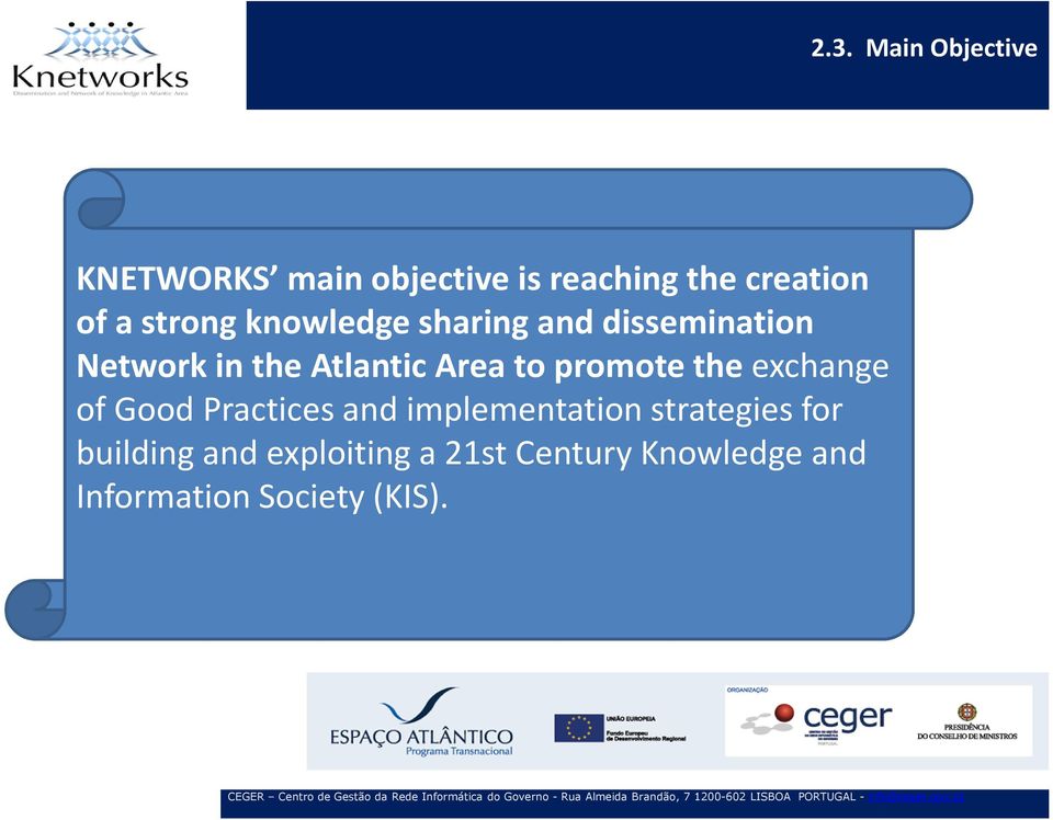 promote the exchange of Good Practices and implementation strategies for