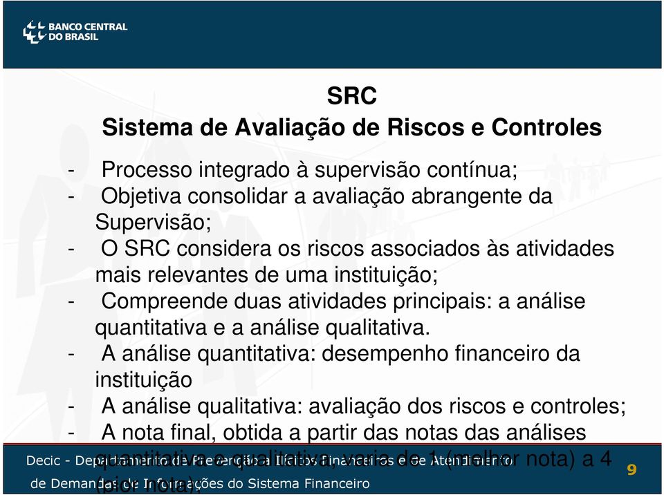 análise quantitativa e a análise qualitativa.