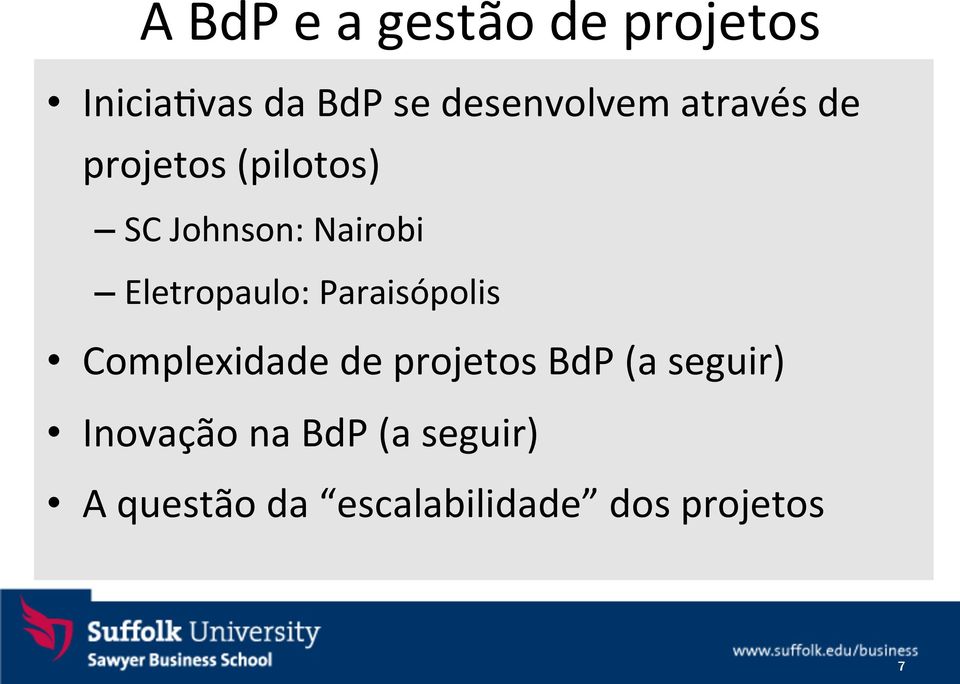 Eletropaulo: Paraisópolis Complexidade de projetos BdP (a