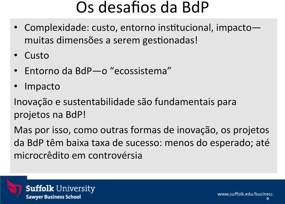 Custo Entorno da BdP o ecossistema Impacto Inovação e sustentabilidade são fundamentais