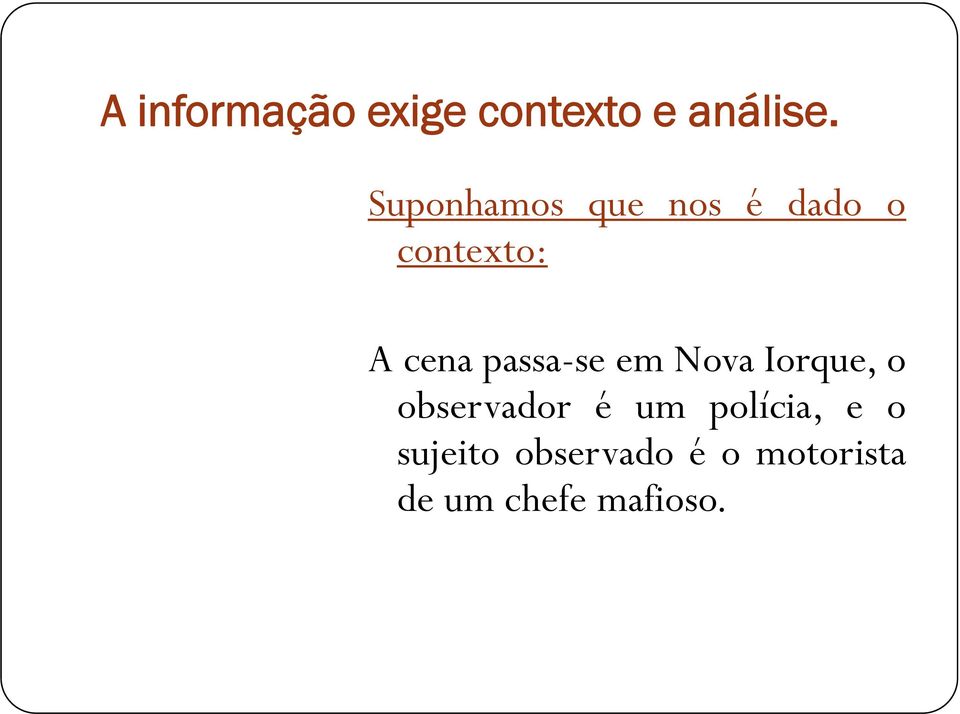 passa-sese em Nova Iorque, o observador é um