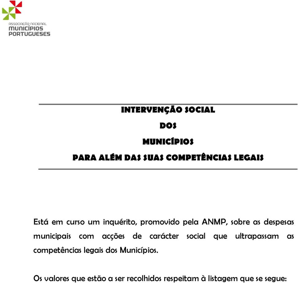 municipais com acções de carácter social que ultrapassam as competências