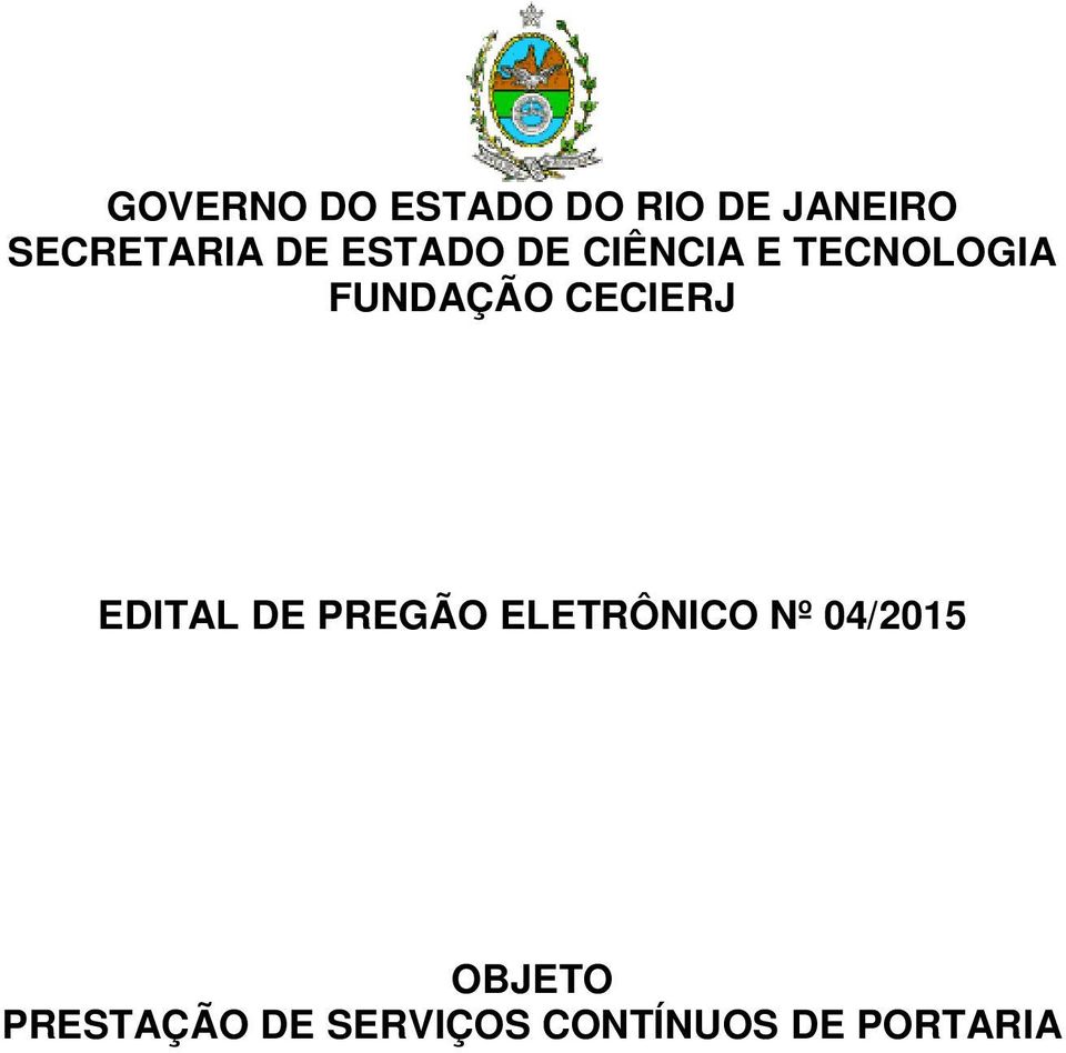 CECIERJ EDITAL DE PREGÃO ELETRÔNICO Nº 04/205