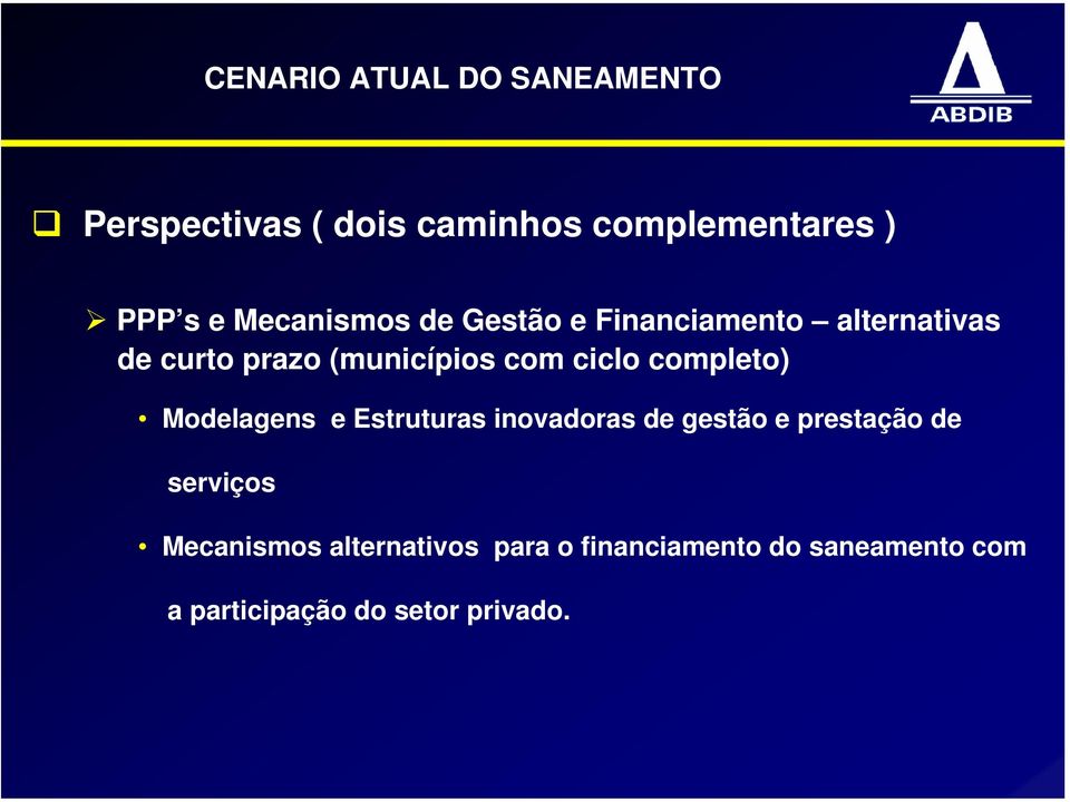 Modelagens e Estruturas inovadoras de gestão e prestação de serviços