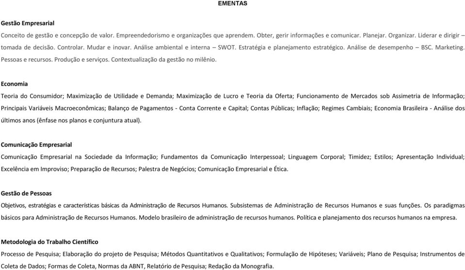 Produção e serviços. Contextualização da gestão no milênio.