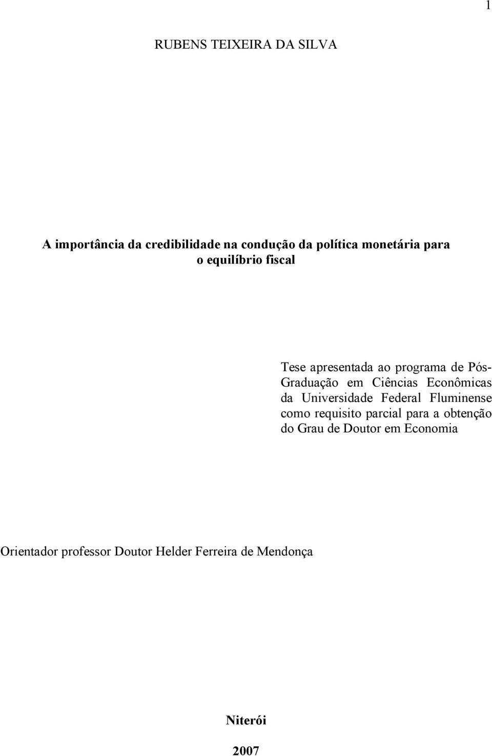 Ciências Econômicas da Universidade Federal Fluminense como requisio parcial para a