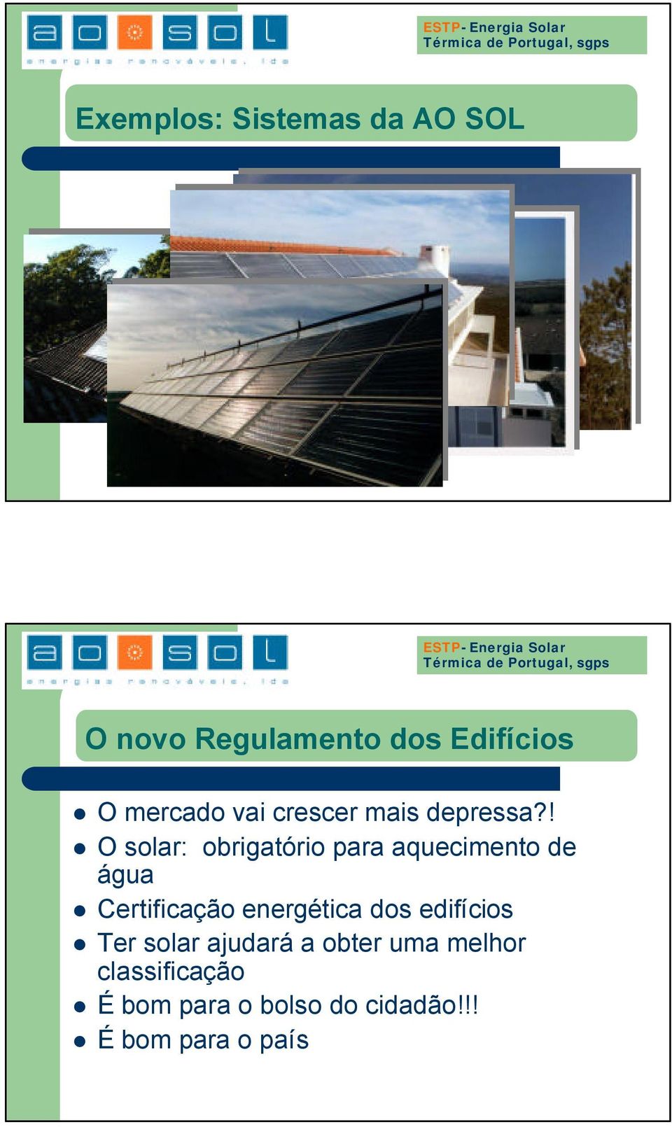 ! O solar: obrigatório para aquecimento de água Certificação energética