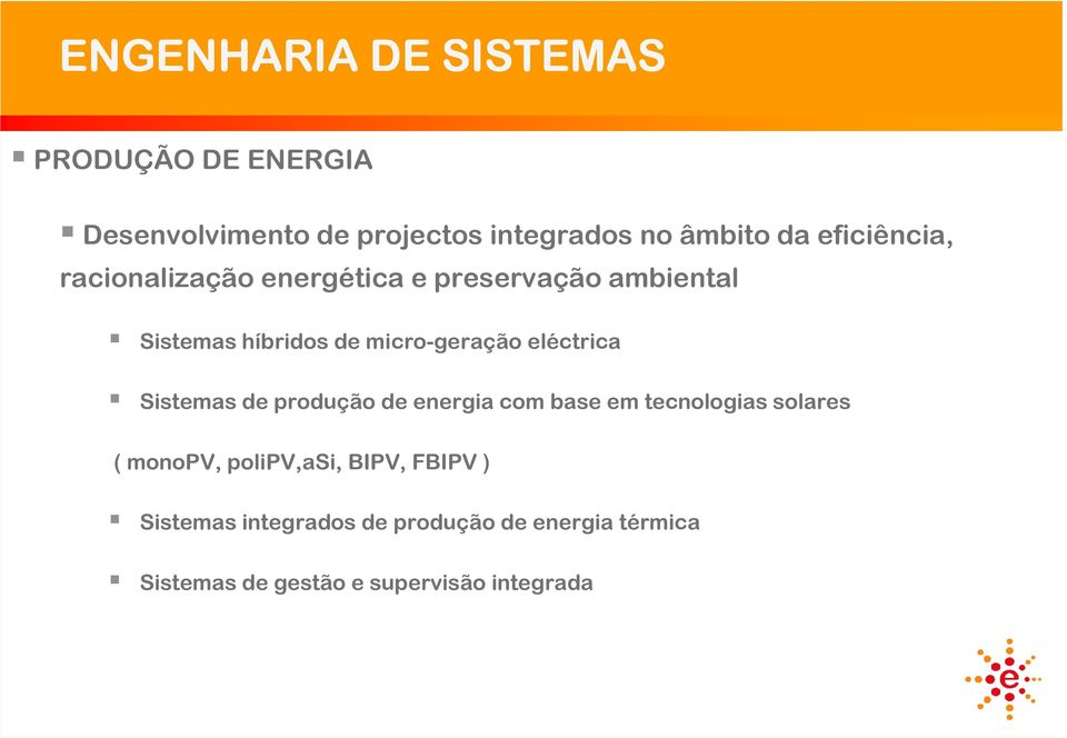 eléctrica Sistemas de produção de energia com base em tecnologias solares ( monopv, polipv,asi,