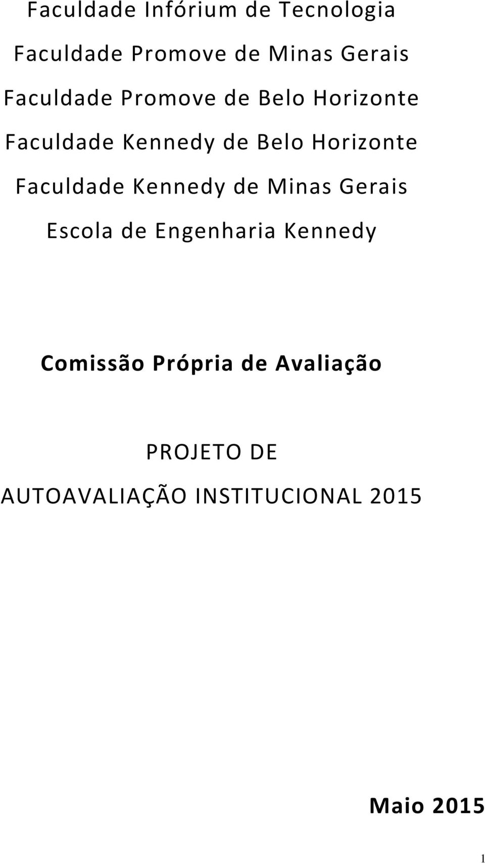 Faculdade Kennedy de Minas Gerais Escola de Engenharia Kennedy Comissão