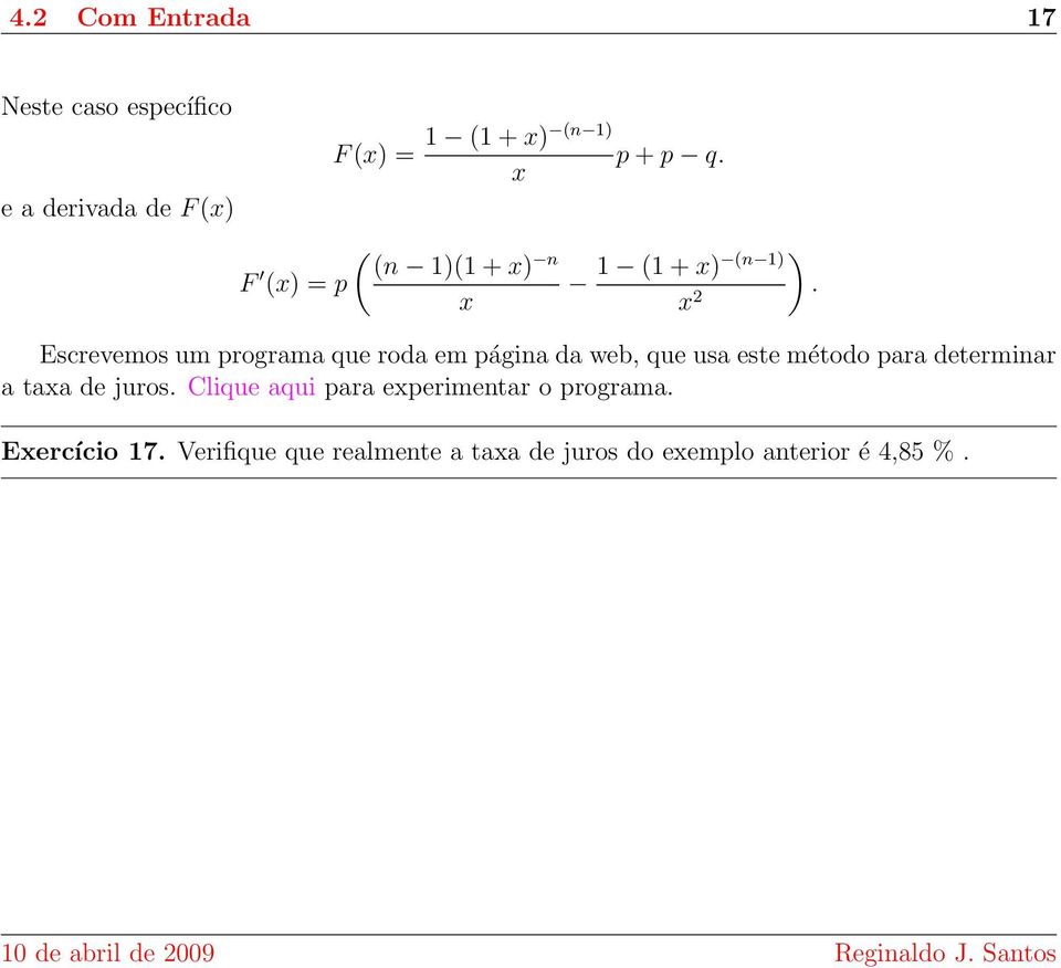 x ( (n 1)(1 + x) F n (x) = x ) 1 (1 + x) (n 1).