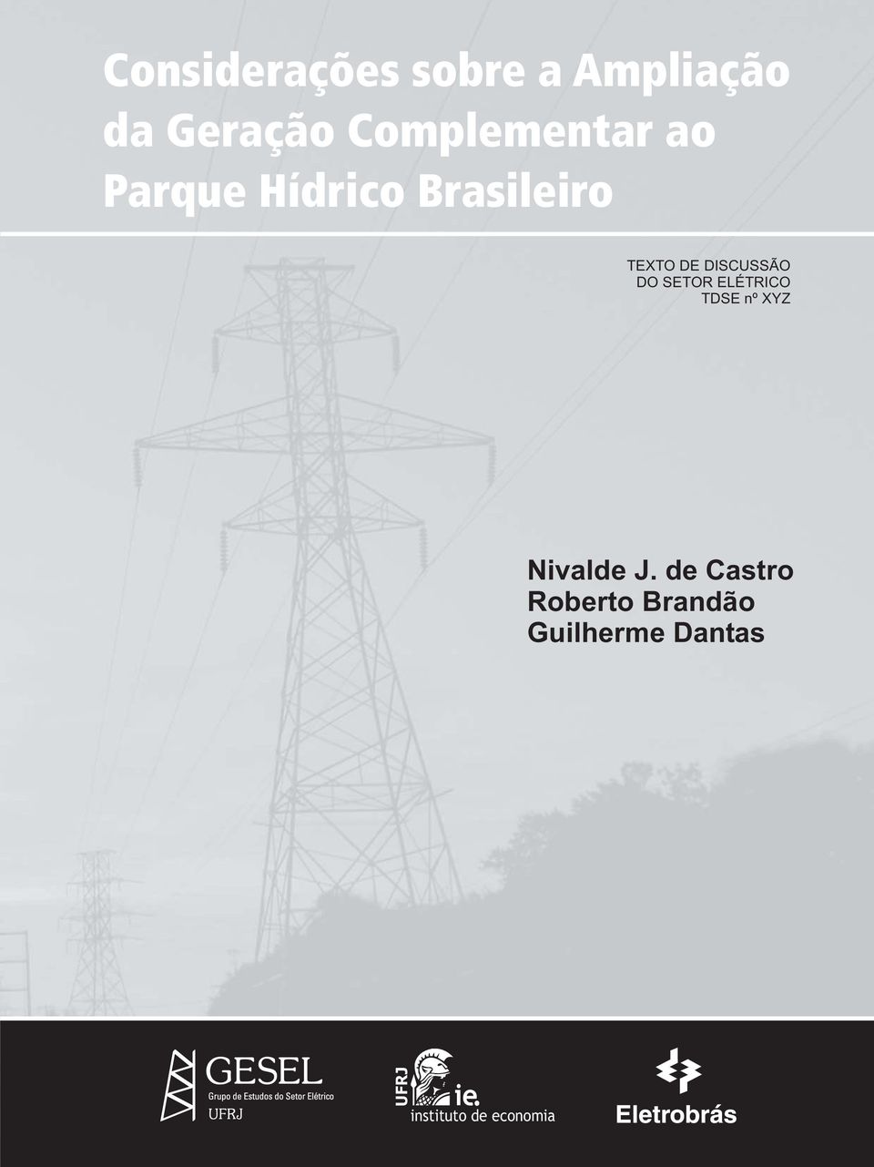 DISCUSSÃO DO SETOR ELÉTRICO TDSE nº XYZ Nivalde J.