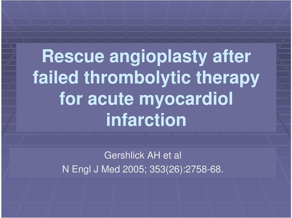 myocardiol infarction Gershlick AH