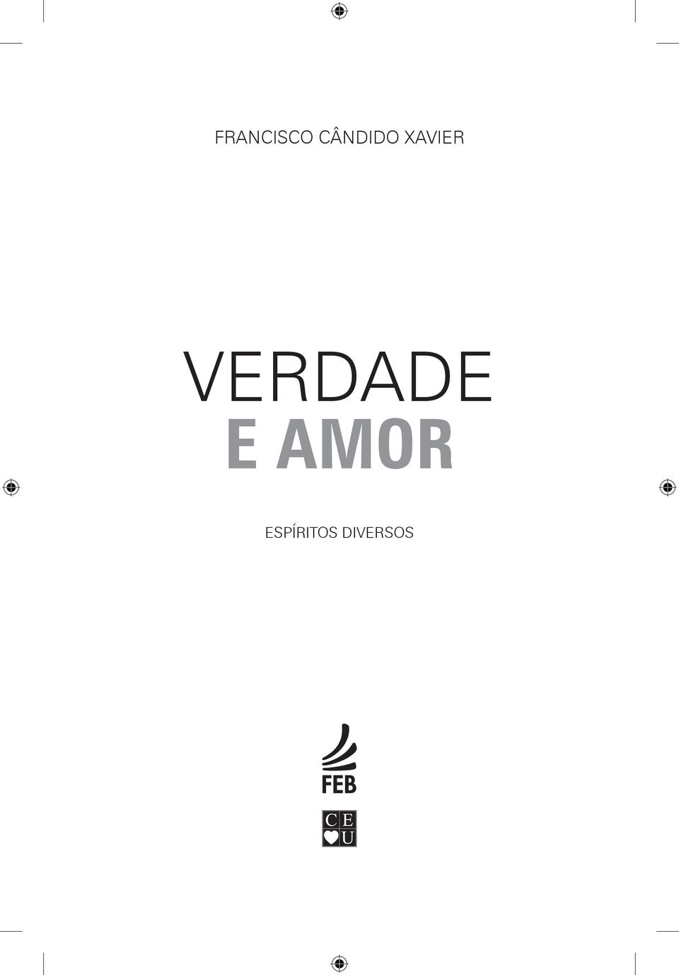 VERDADE E AMOR