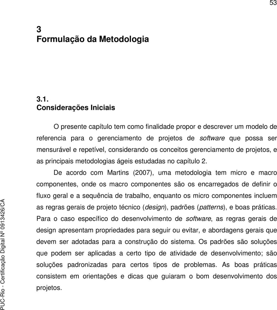 gerenciament de prjets, e as principais metdlgias ágeis estudadas n capítul 2.