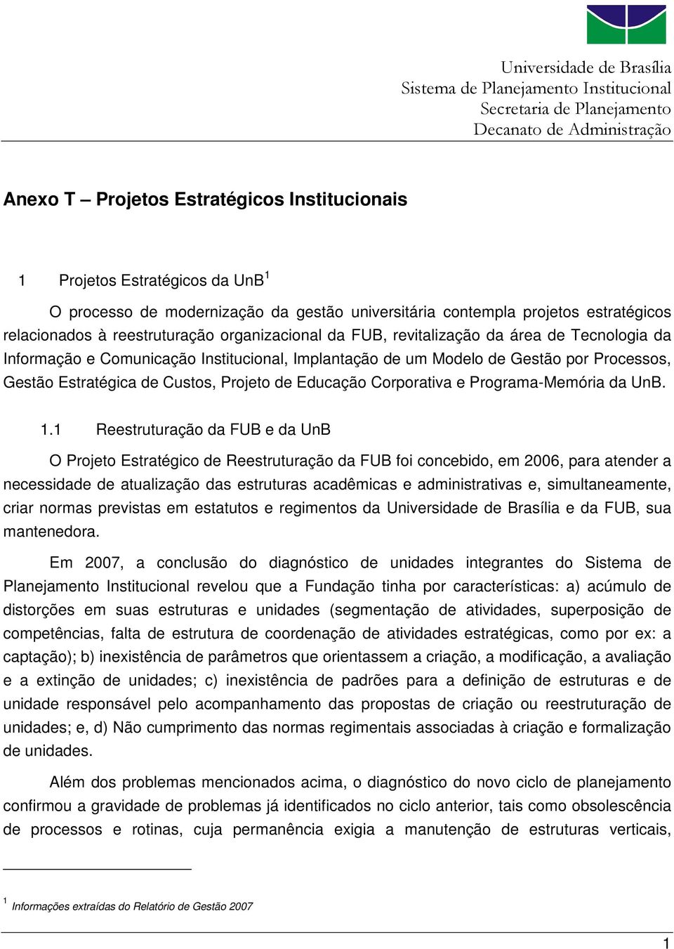 Educação Corporativa e Programa-Memória da UnB. 1.