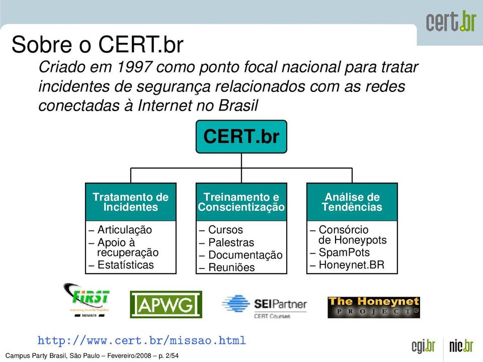 conectadas à Internet no Brasil CERT.