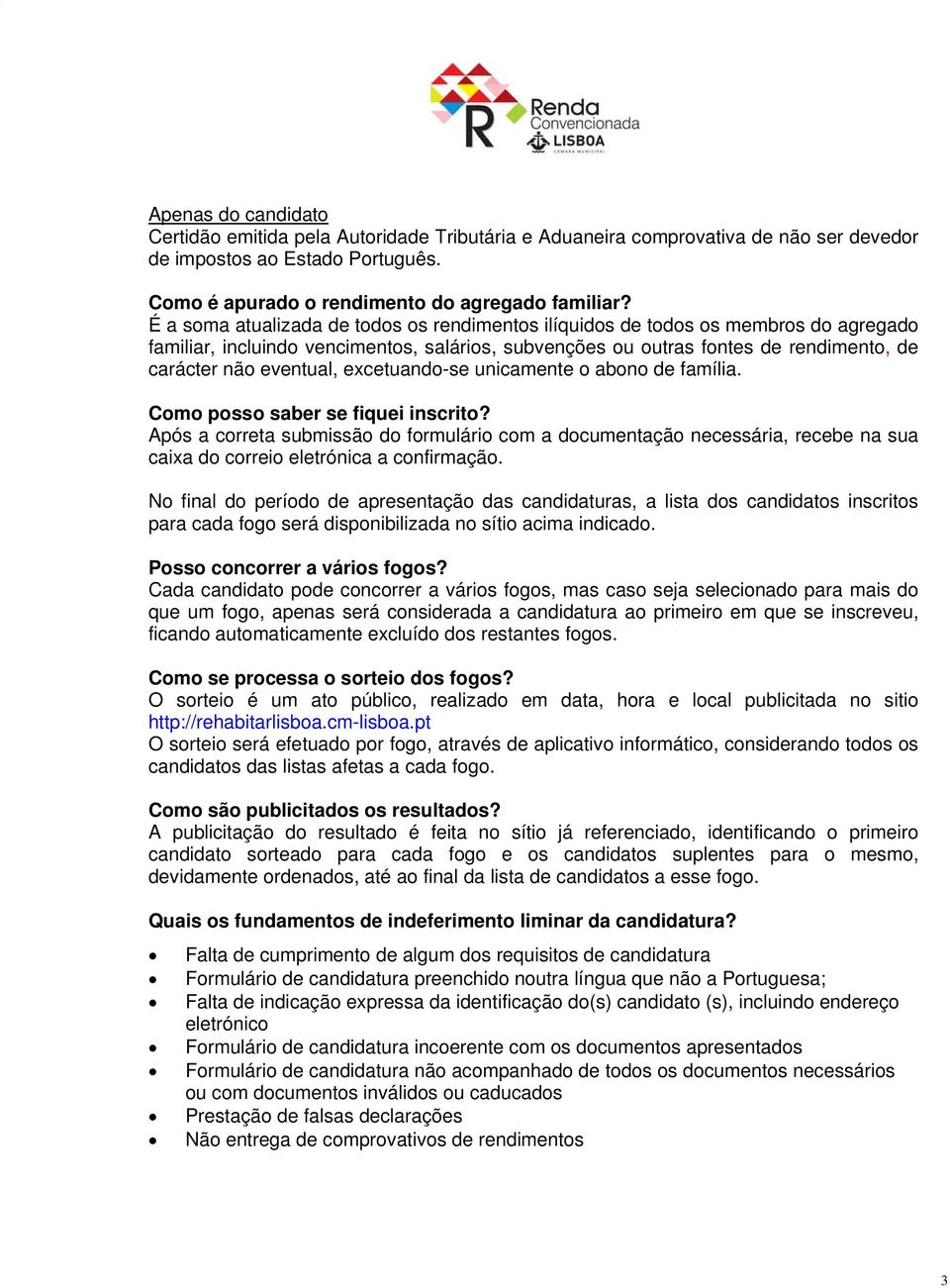 excetuando-se unicamente o abono de família. Como posso saber se fiquei inscrito?