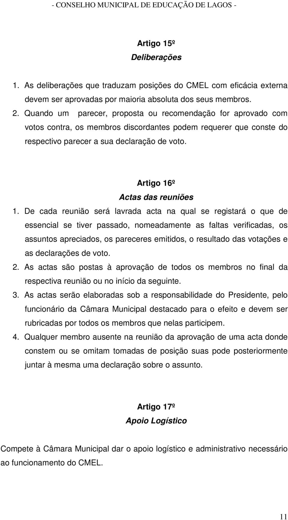 Artigo 16º Actas das reuniões 1.