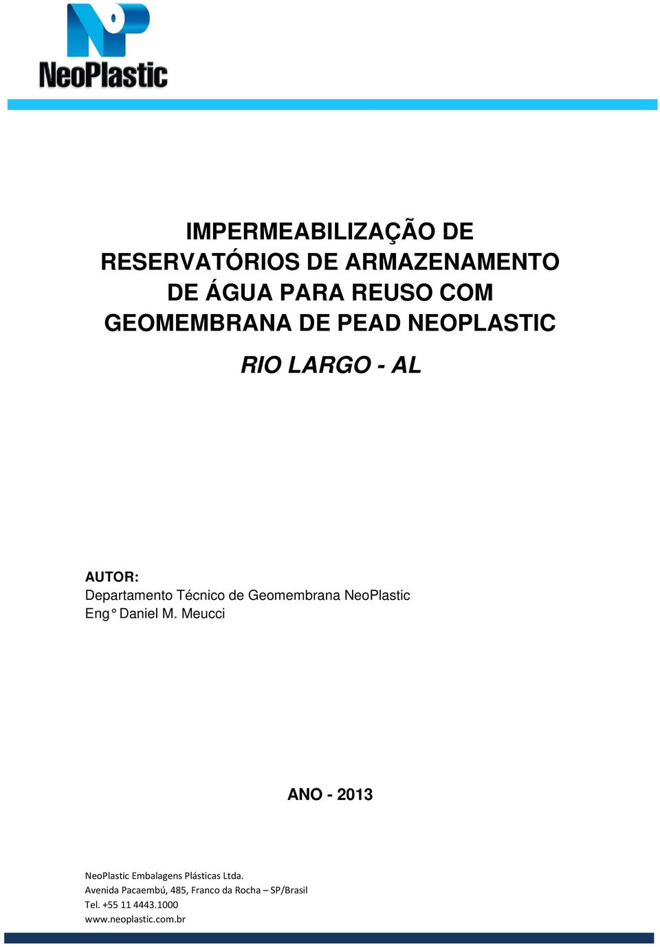 NEOPLASTIC RIO LARGO - AL AUTOR: Departamento