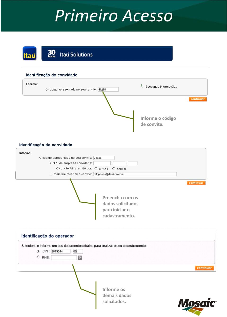 Preencha com os dados solicitados