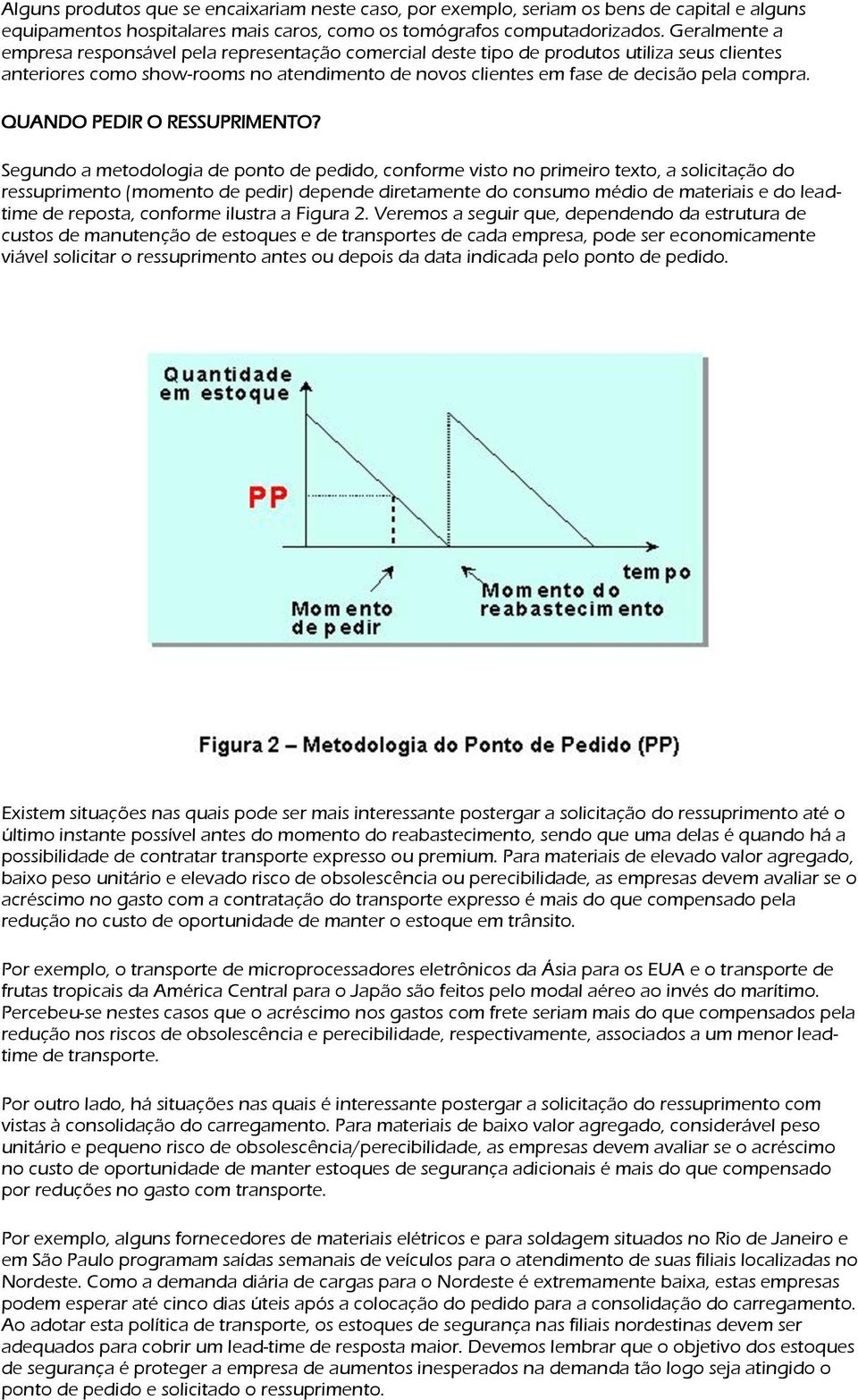 QUANDO PEDIR O RESSUPRIMENTO?