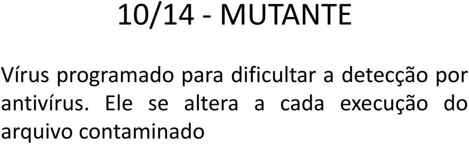 detecção por antivírus.